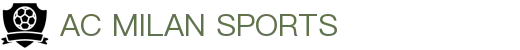 米兰体育·(中国)官方网站-AC MILAN